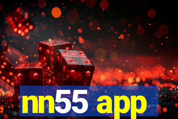 nn55 app